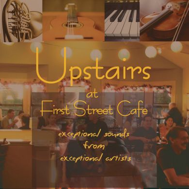 Upstairs @ First Street Cafe Benefit CD